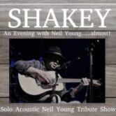 Shakey “Solo Acoustic Neil Young Show” 7pm $12 ($14.84 w/online fees) Doors 6pm
